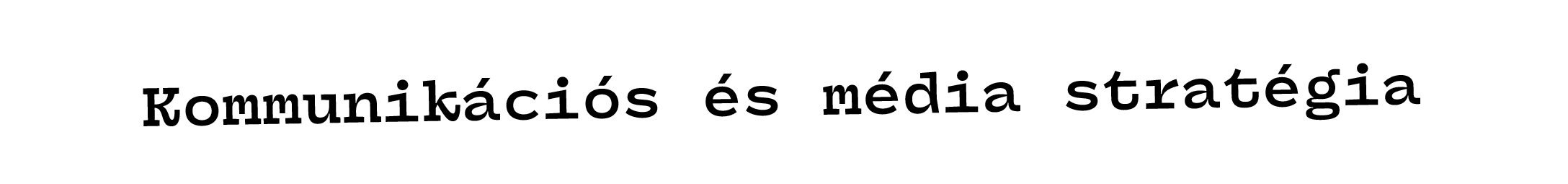 Kommunikációs és média stratégia